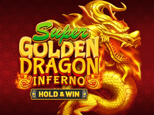 Super Golden Dragon Inferno